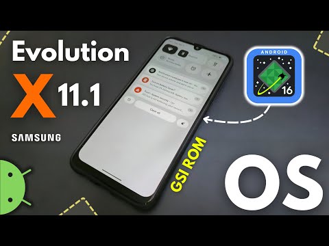 Install Evolution X v11.1 Android 16 GSI ROM on Samsung or ANY Android Phone!