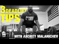 3 Deadlift Tips with Andrey Malanichev