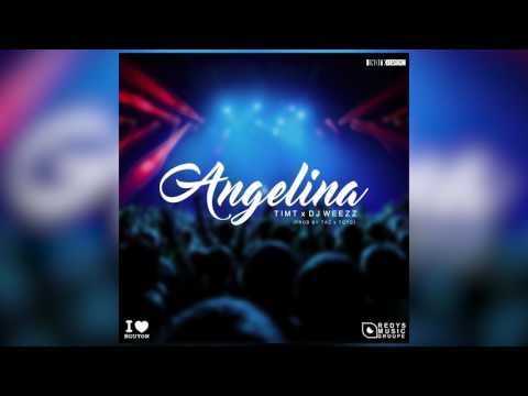 TIMT - Angelina (ft DJ WEEZZ) Bouyon 2017