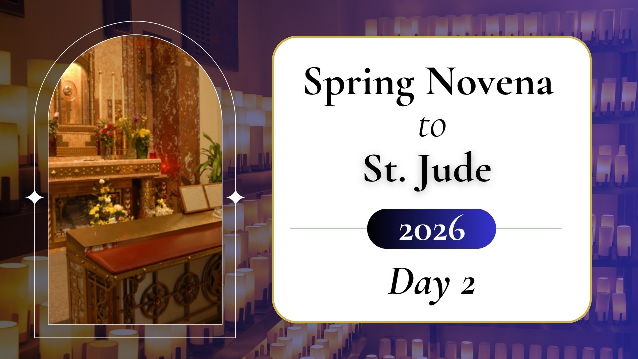 Day 2 - Spring 2026 Solemn Novena to St. Jude