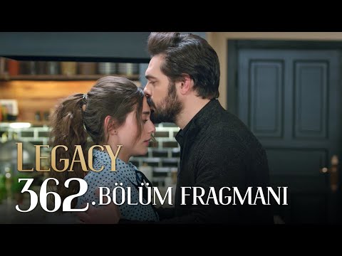 Emanet 362. Bölüm Fragmanı | Legacy Episode 362 Promo