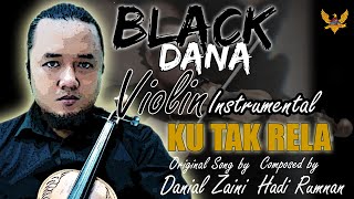 Download lagu Ku Tak Rela -  Violin Instrumental by BLACK DANA mp3