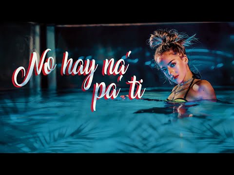 No Hay Na  Pa Ti  -  ARIANN -  (Videoclip Oficial) 💥