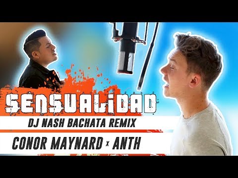 Conor Maynard x Anth - Sensualidad [Dj NaSh Bachata Remix]