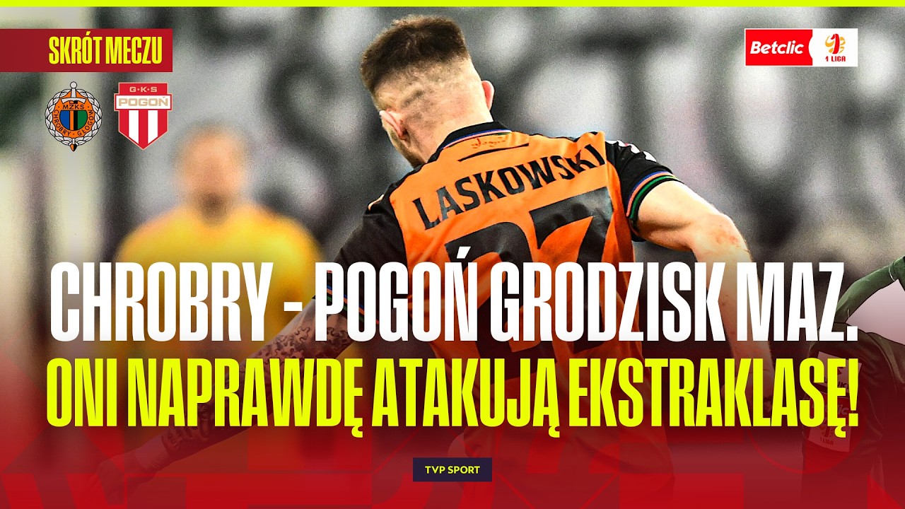 Chrobry Głogów vs Pogoń Grodzisk Mazowiecki Highlights