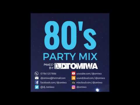 80's Party Mix by DJ Tomiwa