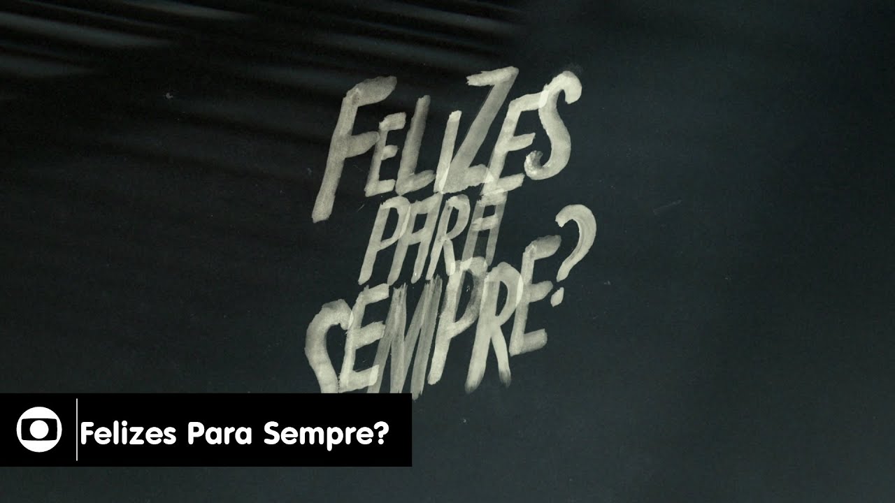 Trailer oficial de Felizes para Sempre?