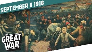 Red Terror in Soviet Russia I THE GREAT WAR Week 215