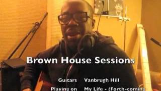 Brown House Sessions - Vanbrugh Hill
