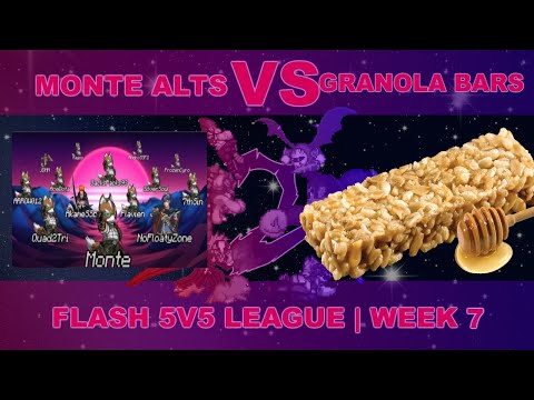 Flash 5v5 League - Granola Bars of Doom v Monte Alts - Week 7