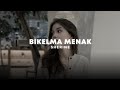 bikelma menak - sherine (slowed + reverb) tiktok version