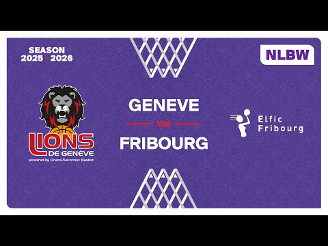 NLB Women｜Day 13: GENEVE vs. FRIBOURG