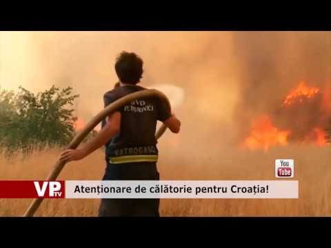 Atenționare de călătorie pentru Croația!