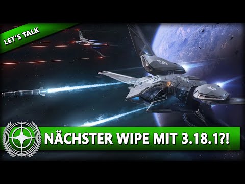 KOMMT JETZT NOCH EIN WIPE? 3.18 MEGA EXPLOIT 🎧 STAR CITIZEN 3.18 | Let's Talk Deutsch/German