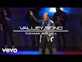 VaShawn Mitchell - Valley Song (Official Music Video) ft. CeCe Dunn