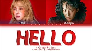 G-Dragon Hello ft. DARA (지드래곤 Hello feat. 다라 가사) (Color Coded Lyrics Eng/Rom/Han)