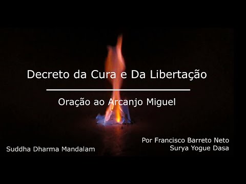Decreto da Cura e da Libertação - Arcanjo Miguel