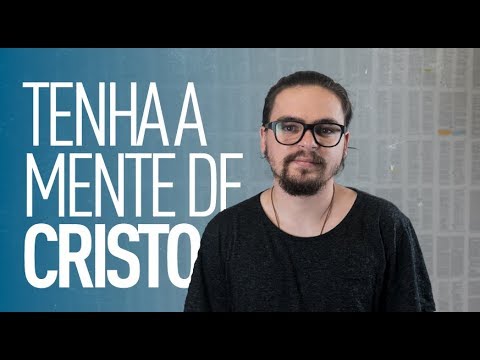 TENHA A MENTE DE CRISTO - Arthur Marques