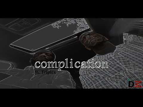 complication Ft. Triplex