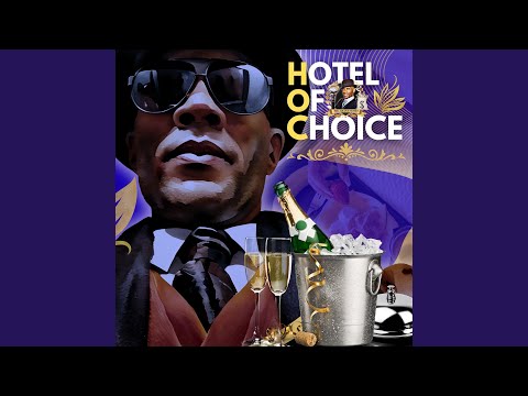 Hotel of Choice (Mr. Grant Money)