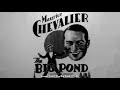 Maurice Chevalier - You Brought A New Kind Of Love To Me (1930)