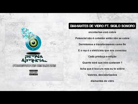 11. Retina Artificial - Diamantes de vidro ft. Sigilo Sonoro