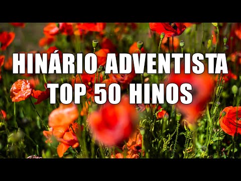 Hinos Adventistas Trazem Paz  Sua À Alma - Top 50 Hinos Que Enchem A Alma E O Espírito