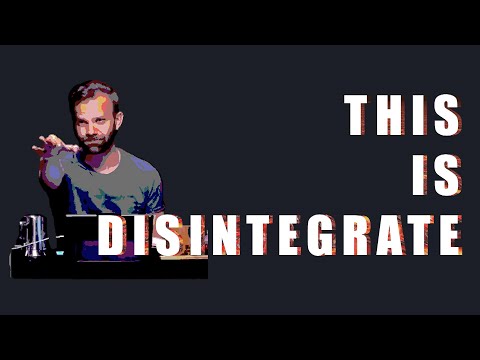 Das ist Desintegrieren.