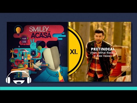 Smiley feat. Mihai Ristea si Alex Velea - Pretindeai (Official track)