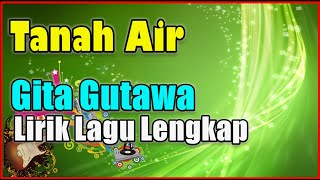 Gita Gutawa - Tanah Air Lirik | Tanah Air - Gita gutawa | Tanah Air Full lirik