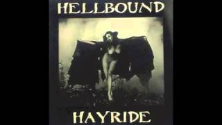 Hellbound Hayride / Hot Rods To Hell
