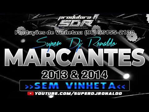 MELODY MARCANTES 2013 & 2014 SEM VINHETA (MIXAGENS SUPER DJ RONALDO)