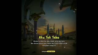 Download lagu Aku Tak Tahu sholatku diterima atau tidak,yg aku tahu aku sholat karena sadar aku butuh Allah. mp3