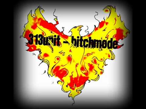 BitchMode - 313Unit