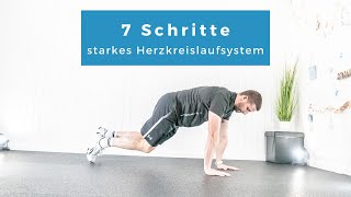 7 Schritte starkes Herz-Kreislauf-System | Tutorial | Workout Inspiration