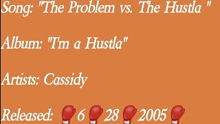 Cassidy - The Problem vs. The Hustla (Lyrics)*EXPLICIT