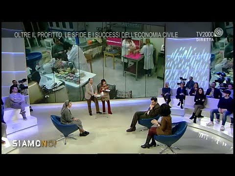 Siamo Noi, 27 marzo 2019 – Oltre il profitto, le sfide e i successi dell'economia civile