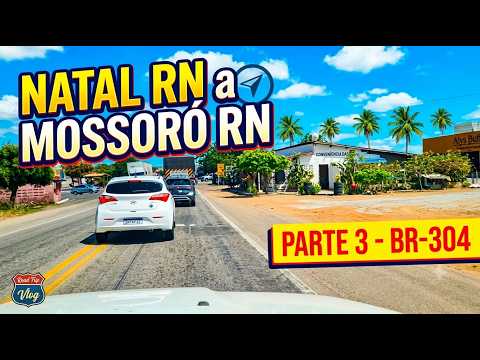 Viagem de carro Natal, RN a Mossoró, RN: Parte 3 - Riachuelo, RN