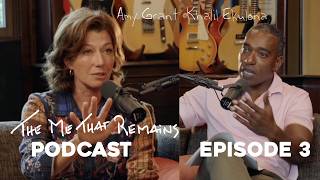 The Me That Remains - Album Podcast - Episode 3 - Amy Grant + Khalil Ekulona