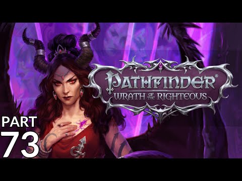 Let's Play with Aygan - Pathfinder: Wrath of the Righteous (Core/Rogue/Chaotic/Trickster) - Part 73