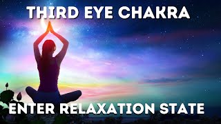 144Hz Open Third Eye Chakra 》Empower Intuition & Mental Clarity 》Enter Relaxation State 》Sleep Music