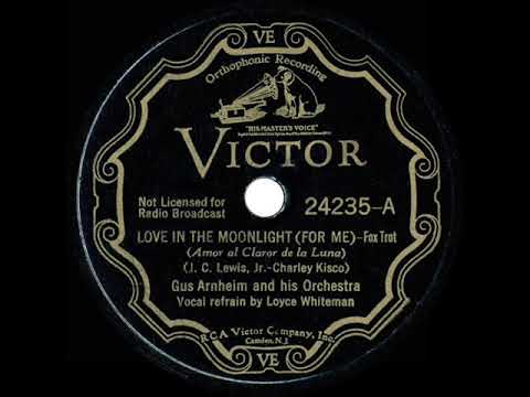 1933 Gus Arnheim - Love In The Moonlight (For Me) (Loyce Whiteman, vocal)