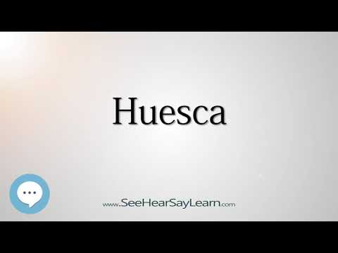 Huesca (How to Pronounce Cities of the World)💬⭐🌍✅