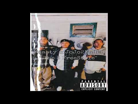 Fnasty323 x JoJo2Faded - The 5 FreeStyle
