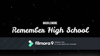 Remember High School - Macklemore (Subtitulado en Español)