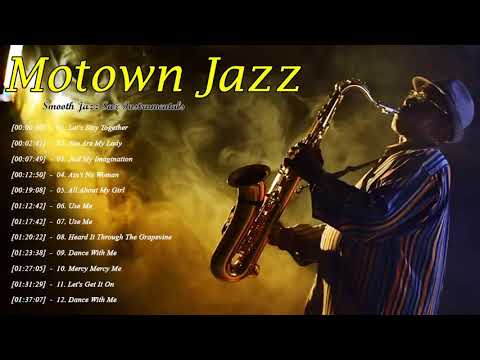 Motown Jazz 🎷 Smooth Jazz Music & Jazz Instrumental Music for Relaxing and Study 🎷 Soft Jazz