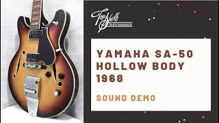 Video thumbnail for YAMAHA SA-50 HOLLOW BODY 1968 (Sunburst) | Sound Demo by Topshelf Instruments