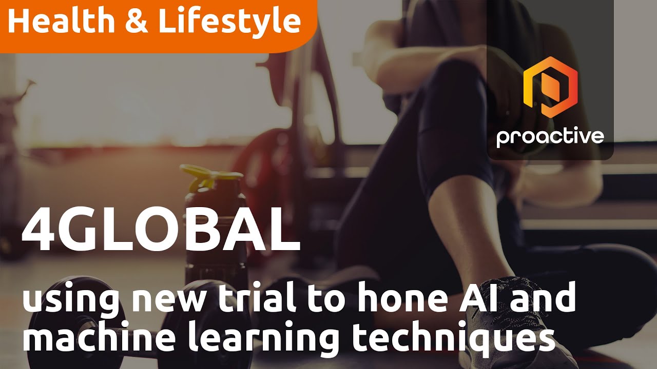 4GLOBAL using new trial to hone AI and machine learning techniques