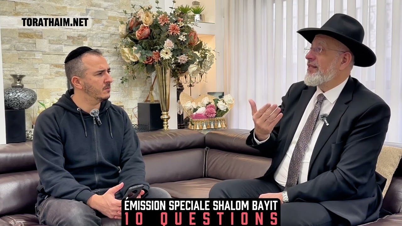 Tout sur le Shalom Bayit en 10 questions ! A VOIR ABSOLUMENT