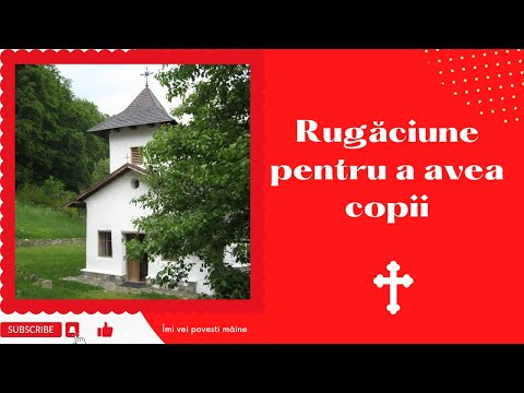 Rugăciune pentru a avea copii (rugăciunea femeii)
